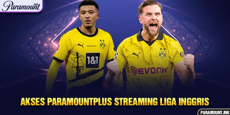 Akses Paramountplus Streaming Liga Inggris dan Jadwal 