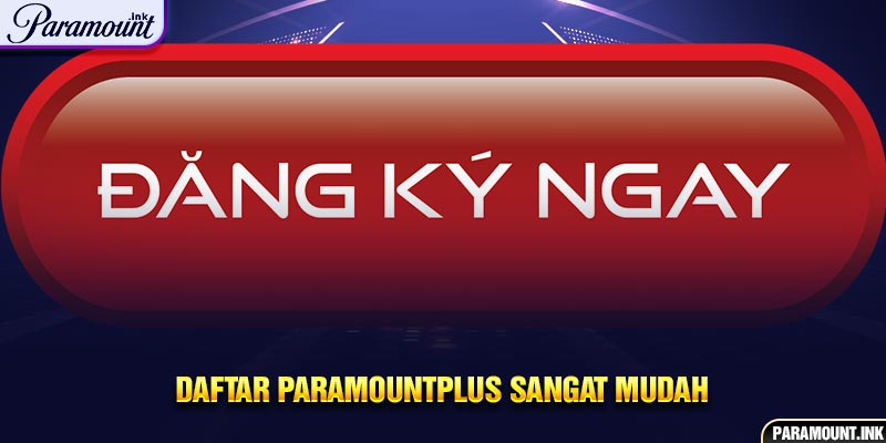 Daftar Paramountplus Sangat Mudah