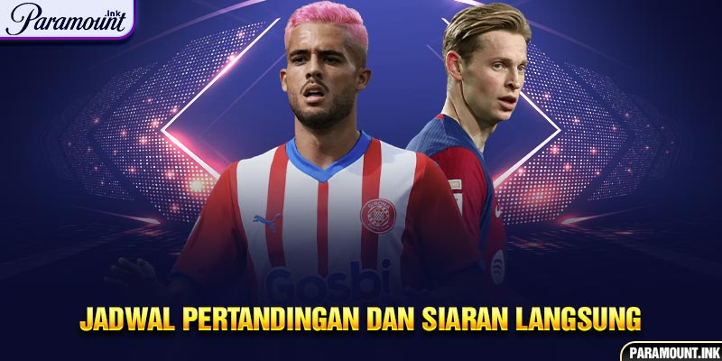 Jadwal Pertandingan dan Siaran Langsung