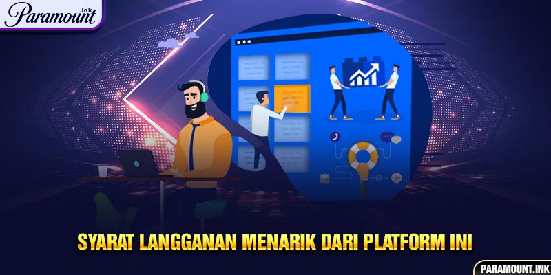 Syarat Langganan Menarik dari Platform Ini